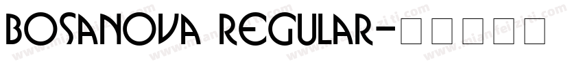 Bosanova Regular字体转换